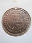 Монета Французский Тунис 10 сантимов 1912